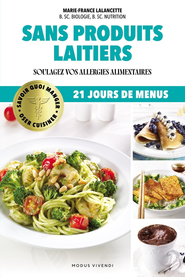 SANS PRODUITS LAITIERS - SOULAGEZ VOS ALLERGIES ALIMENTAIRES