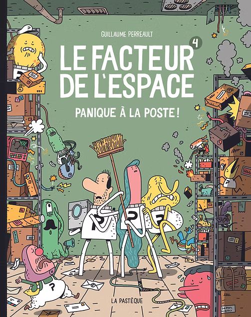 LE FACTEUR DE L'ESPACE - TOME 4 - PANIQUE A LA POSTE!