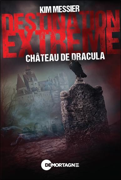 DESTINATION EXTREME - CHATEAU DE DRACULA