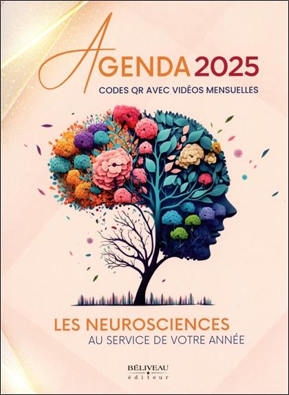 AGENDA 2025 - LES NEUROSCIENCES AU SERVICE DE VOTRE ANNEE - CODES QR AVEC VIDEOS MENSUELLES