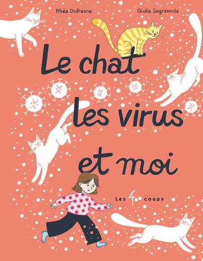 LE CHAT, LES VIRUS ET MOI