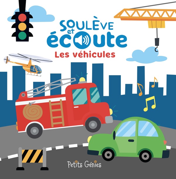 SOULEVE ET ECOUTE - LES VEHICULES