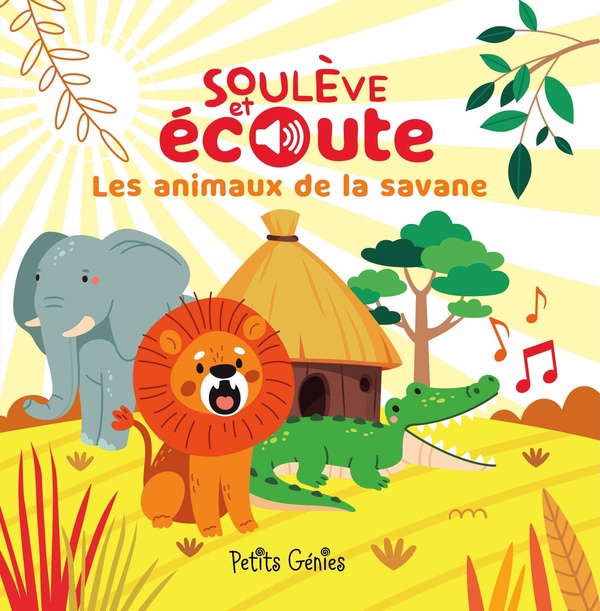 SOULEVE ET ECOUTE - LES ANIMAUX DE LA SAVANE