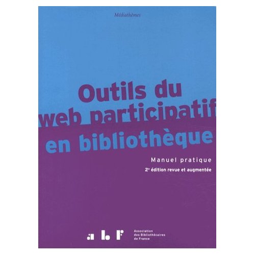 OUTIL DU WEB PARTICIPATIF EN BIBLIOTHEQUE