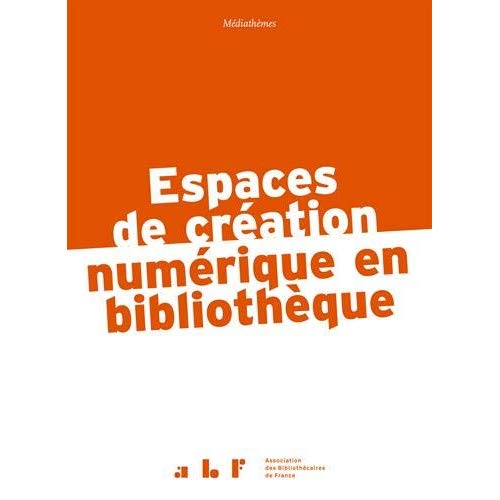 ESPACE DE CREATION NUMERIQUE EN BIBLIOTHEQUE