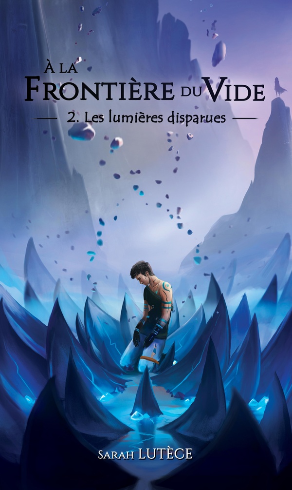 A LA FRONTIERE DU VIDE - T02 - LES LUMIERES DISPARUES