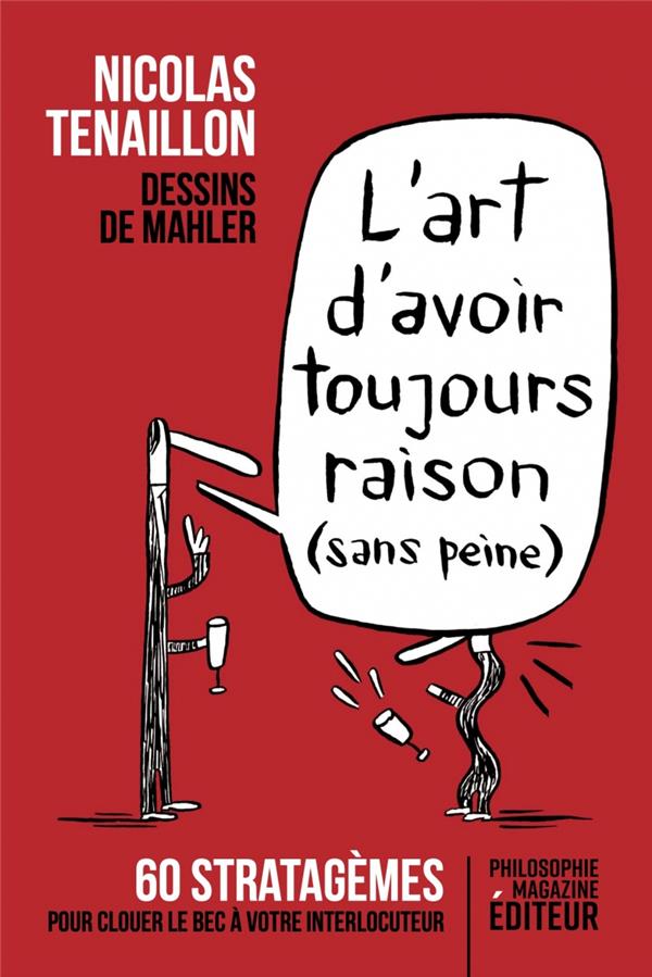 L'ART D'AVOIR TOUJOURS RAISON (SANS PEINE) - 60 STRATAGEMES