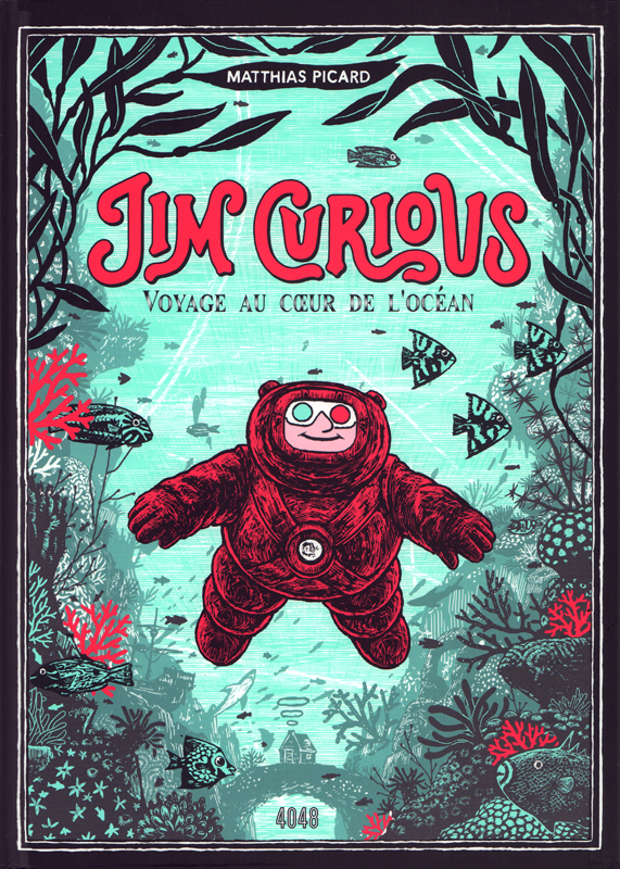 JIM CURIOUS 1 - NOUVELLE EDITION - VOYAGE AU COEUR DE L'OCEAN