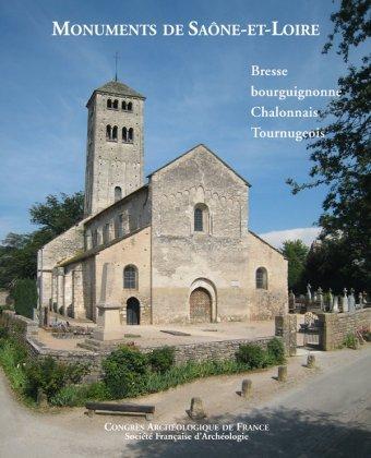 2008 CONGRES ARCHEOLOGIQUE DE FRANCE 166. - MONUMENTS DE SAONE-ET-LOIRE