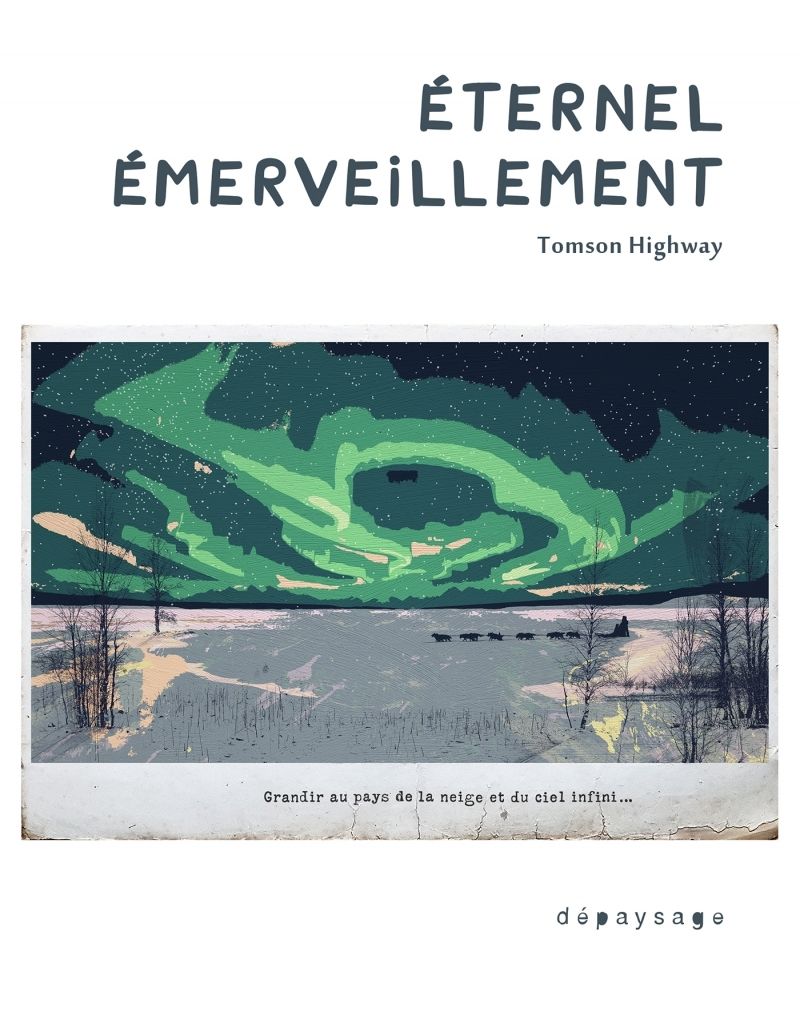 ETERNEL EMERVEILLEMENT - GRANDIR AU PAYS DE LA NEIGE ET DU C
