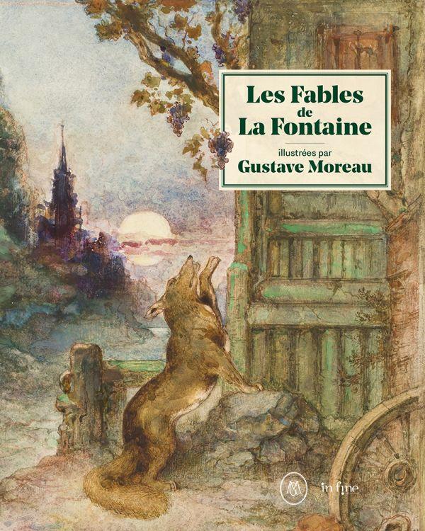 LES FABLES DE LA FONTAINE - ILLUSTREES PAR GUSTAVE MOREAU