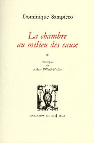 LA CHAMBRE AU MILIEU DES EAUX