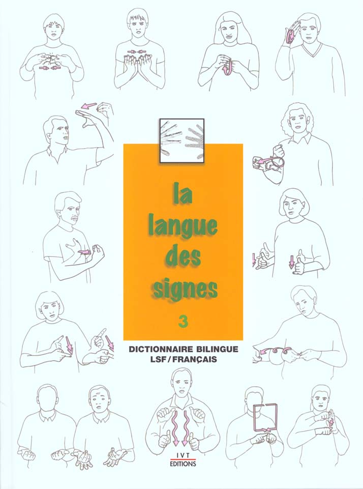 LA LANGUE DES SIGNES  - TOME 3