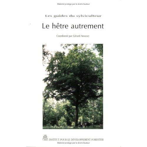 LE HETRE AUTREMENT LES GUIDES DU SYLVICULTEUR
