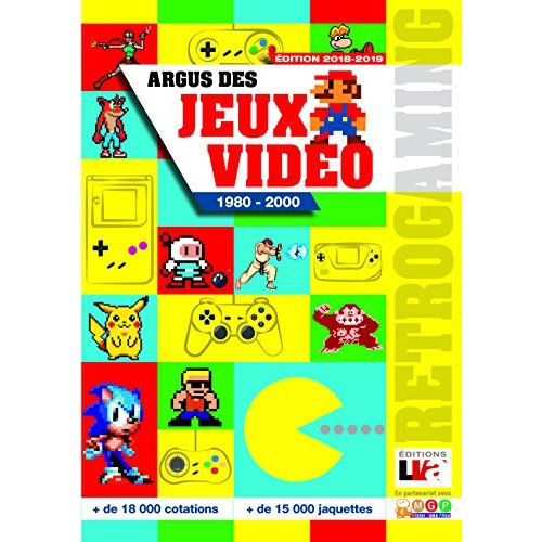 ARGUS DES JEUX VIDEO DE 1980 A 2000 - EDITION 2018-2019