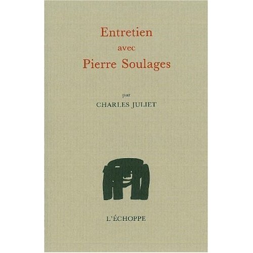 ENTRETIEN AVEC PIERRE SOULAGES