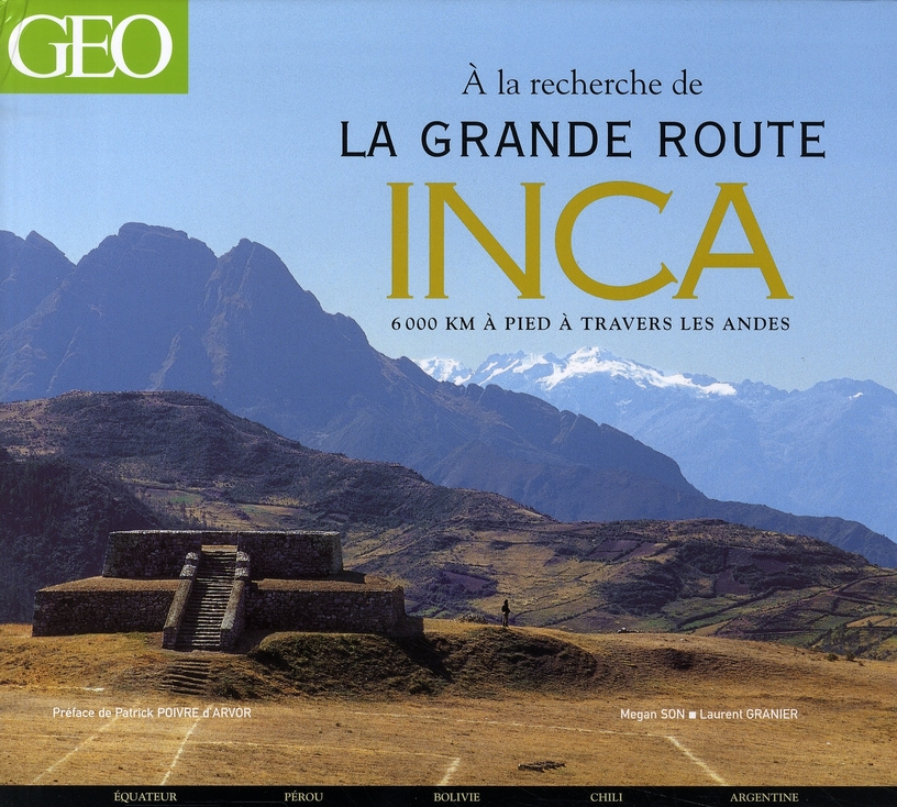 A LA RECHERCHE DE LA GRANDE ROUTE INCA