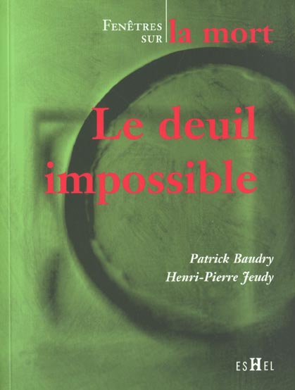 LE DEUIL IMPOSSIBLE