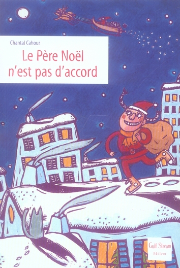 LE PERE NOEL N'EST PAS D'ACCORD