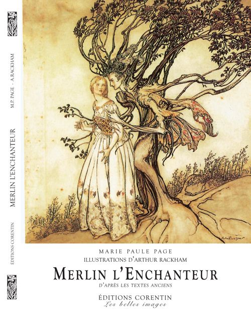 MERLIN L'ENCHANTEUR, D'APRES LES TEXTES ANCIENS