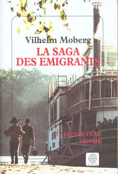 LA SAGA DES EMIGRANTS - TOME 3 - LE NOUVEAU MONDE