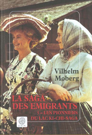 LA SAGA DES EMIGRANTS - TOME 5 - LES PIONNIERS...