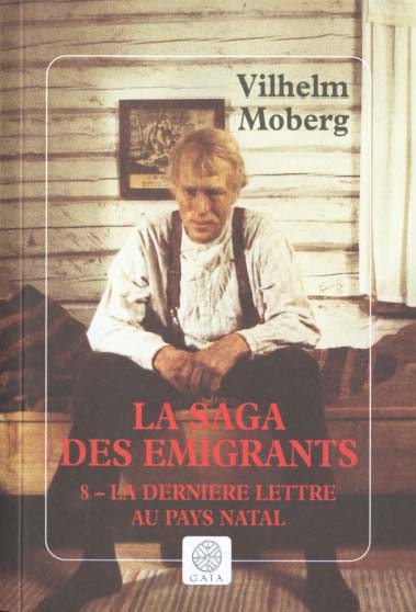 LA SAGA DES EMIGRANTS - TOME 8 - LA DERNIERE LETTRE