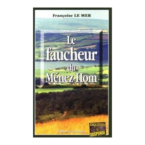 LE FAUCHEUR DU MENEZ-HOM