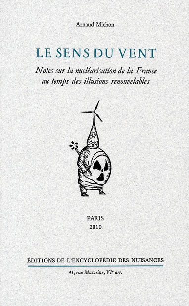 LE SENS DU VENT - NOTES SUR LA NUCLEARISATION DE LA FRANCE