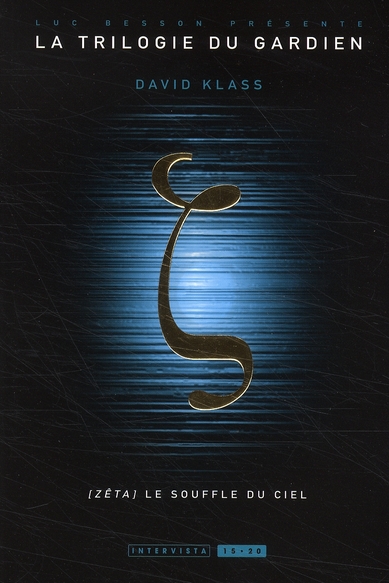 LA TRILOGIE DU GARDIEN T02 - ZETA LE SOUFFLE DU CIEL