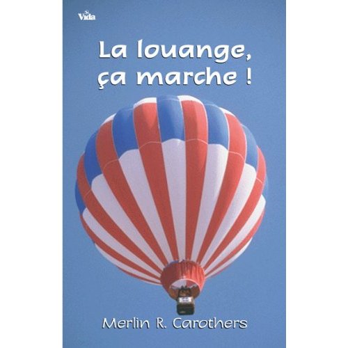 LA LOUANGE CA MARCHE