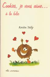 COOKIES, JE VOUS AIME A LA FOLIE... A LA FOLIE