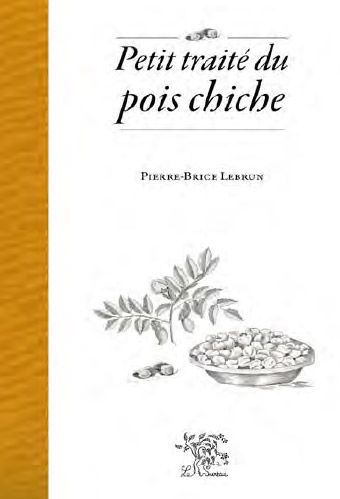 PETIT TRAITE DU POIS CHICHE