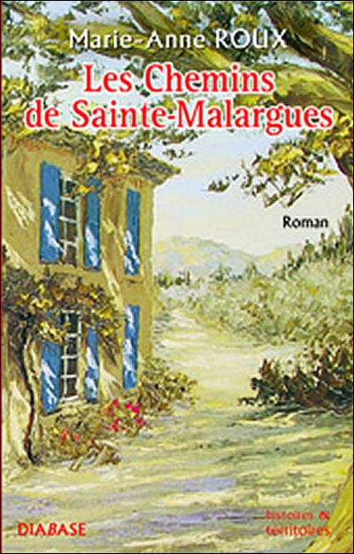 LES CHEMINS DE SAINTE-MALARGUES