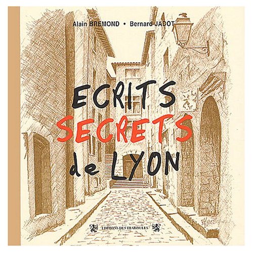 ECRITS SECRETS DE LYON