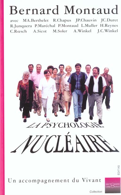 LA PSYCHOLOGIE NUCLEAIRE, UN ACCOMPAGNEMENT DU VIVANT