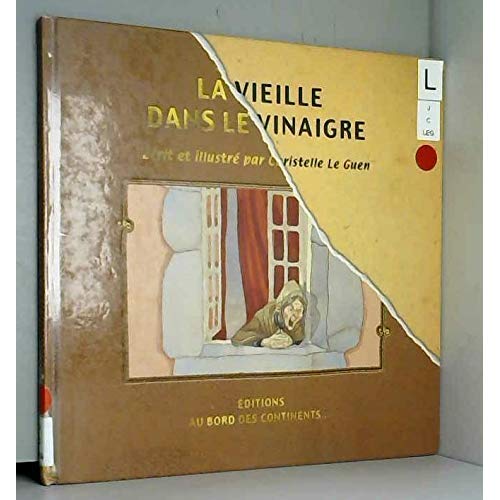 LA VIEILLE DANS LE VINAIGRE