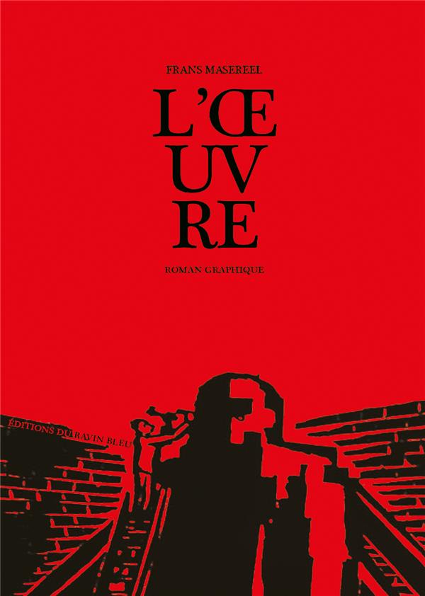 L'OEUVRE - ROMAN GRAPHIQUE