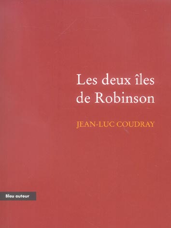 LES DEUX ILES DE ROBINSON
