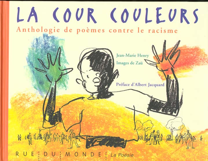 LA COUR COULEURS - POEMES CONTRE LE RACISME