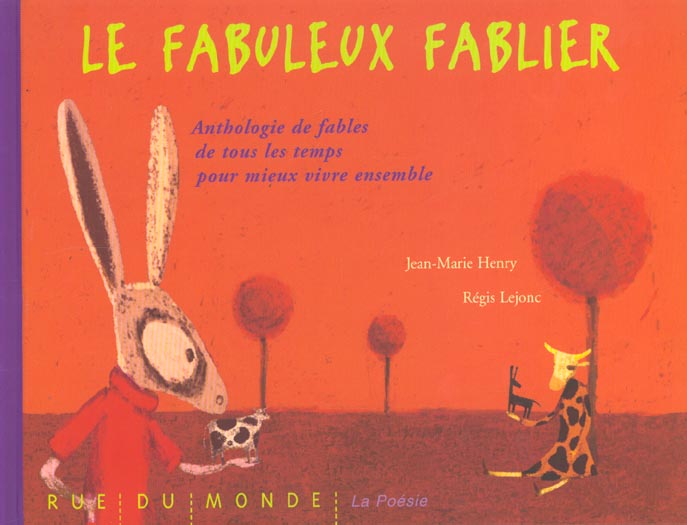 LE FABULEUX FABLIER - ANTHOLOGIE DE FABLES