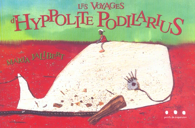 LES VOYAGES D'HYPPOLITE PODILARIUS