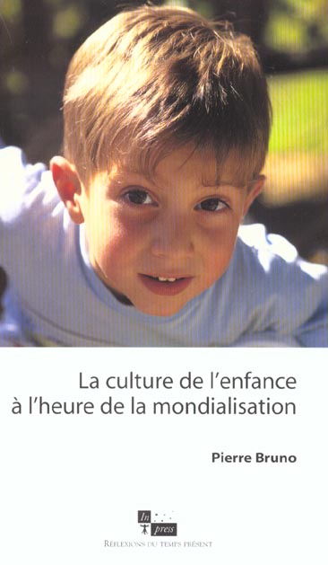 LA CULTURE DE L'ENFANCE A L'HEURE DE LA MONDIALISATION