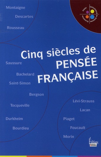 CINQ SIECLES DE PENSEE FRANCAISE