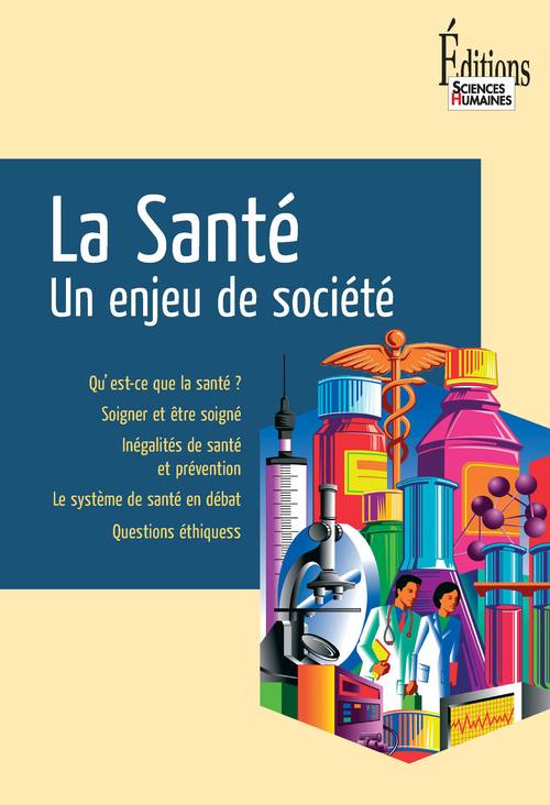 LA SANTE. UN ENJEU DE SOCIETE