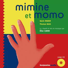 MIMINE ET MOMO (+CD +BRAILLE ET GROS CARACTERES)