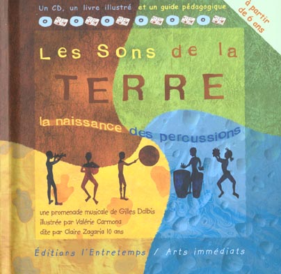 LES SONS DE LA TERRE : LA NAISSANCE DES PERCUSSIONS