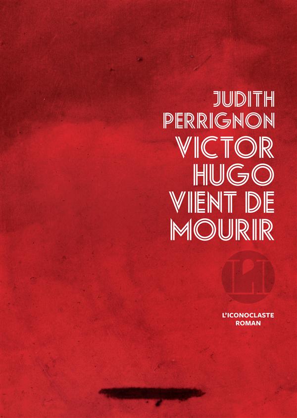 VICTOR HUGO VIENT DE MOURIR