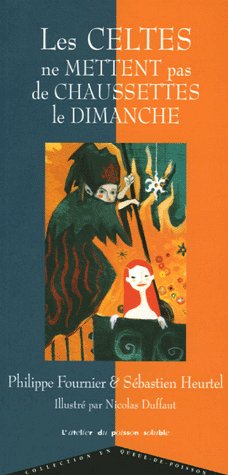 LES CELTES NE METTENT PAS DE
