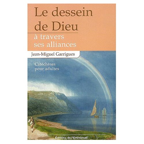 LE DESSEIN DE DIEU A TRAVERS SES ALLIANCES